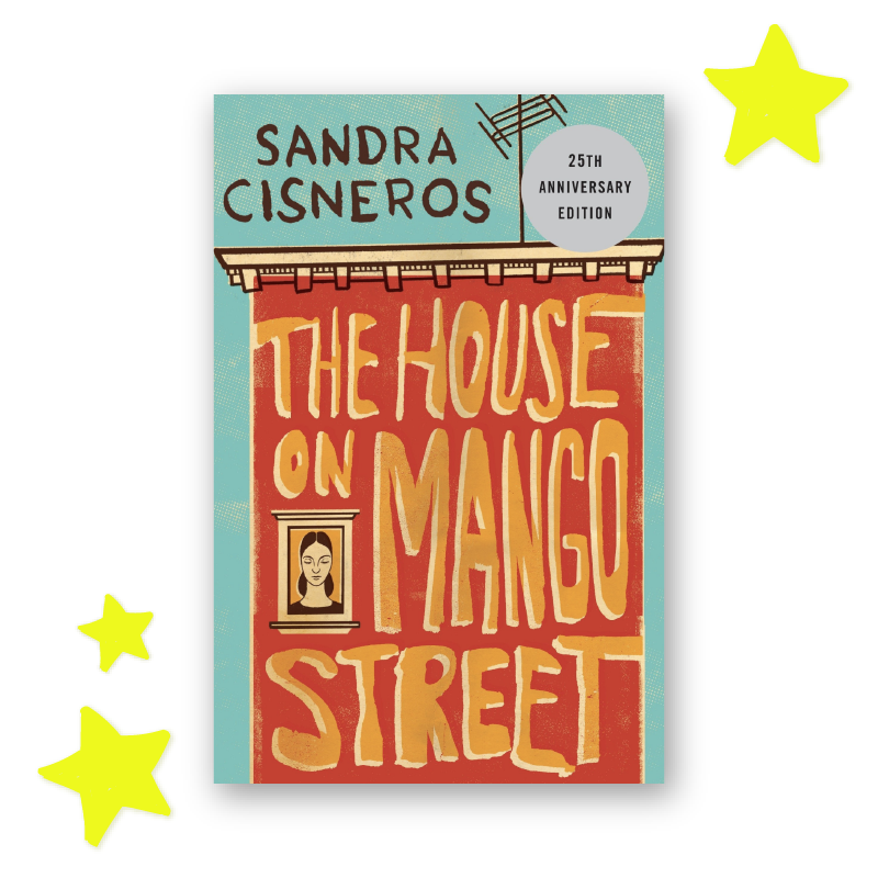 “The House on Mango Street” by Sandra Cisneros
