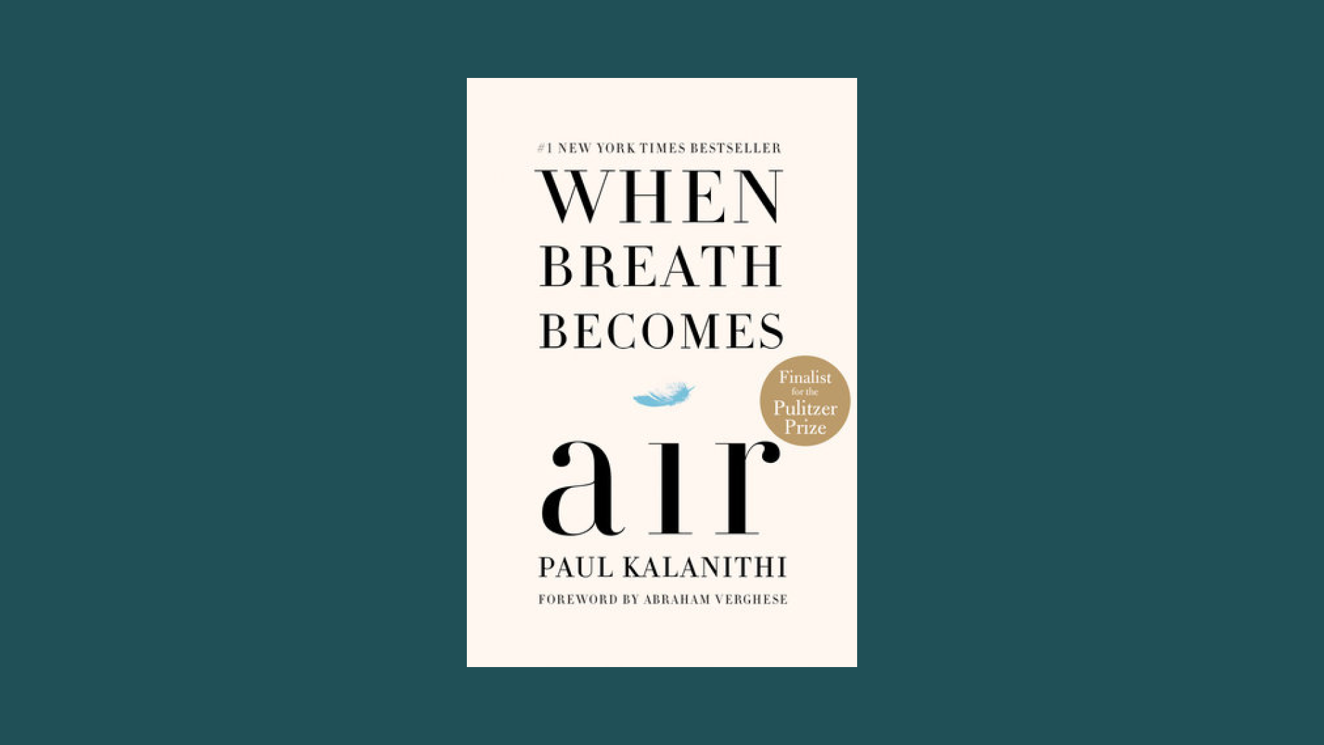 "When Breath Becomes Air" by Paul Kalanithi