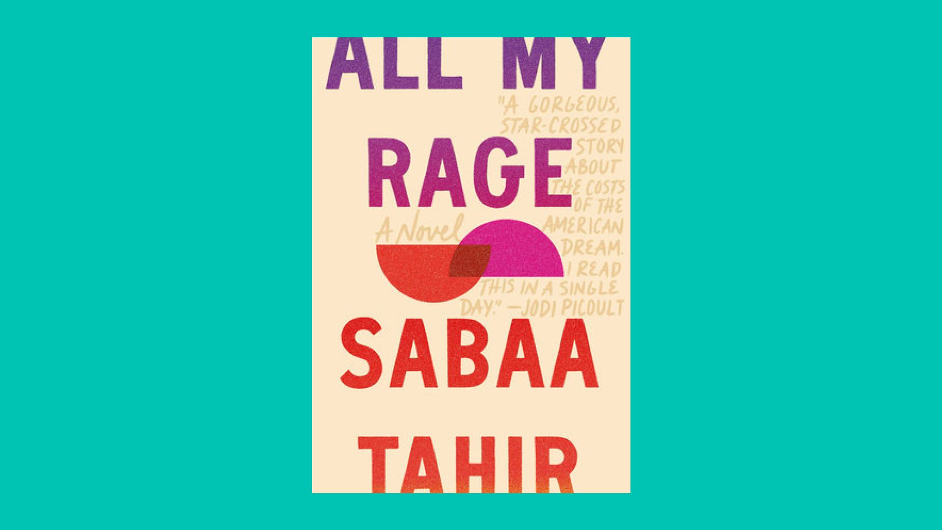 “All My Rage” by Sabaa Tahir