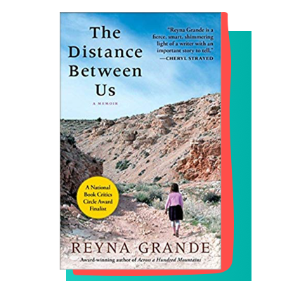 “The Distance Between Us” by Reyna Grande