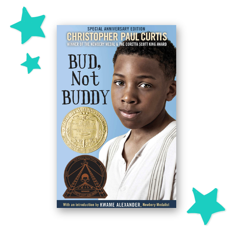 “Bud, Not Buddy” by Christopher Paul Curtis