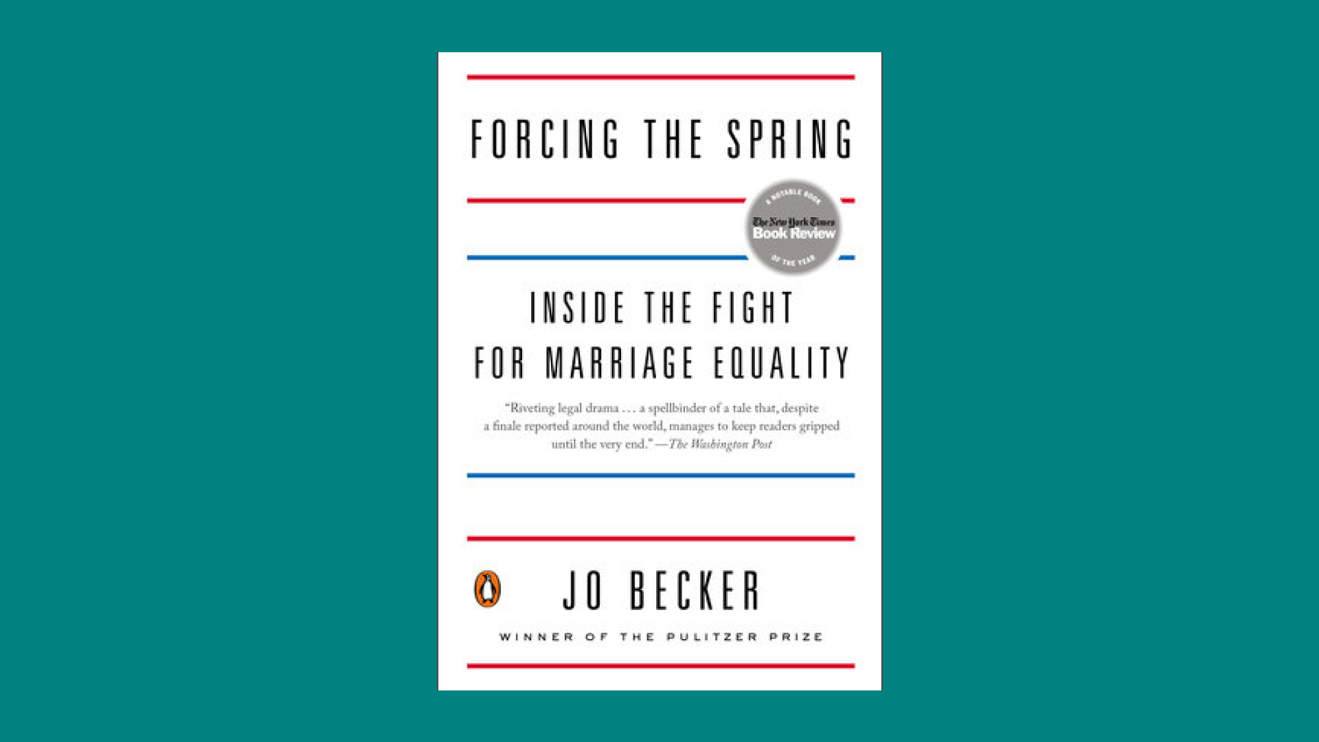 “Forcing the Spring” by Jo Becker