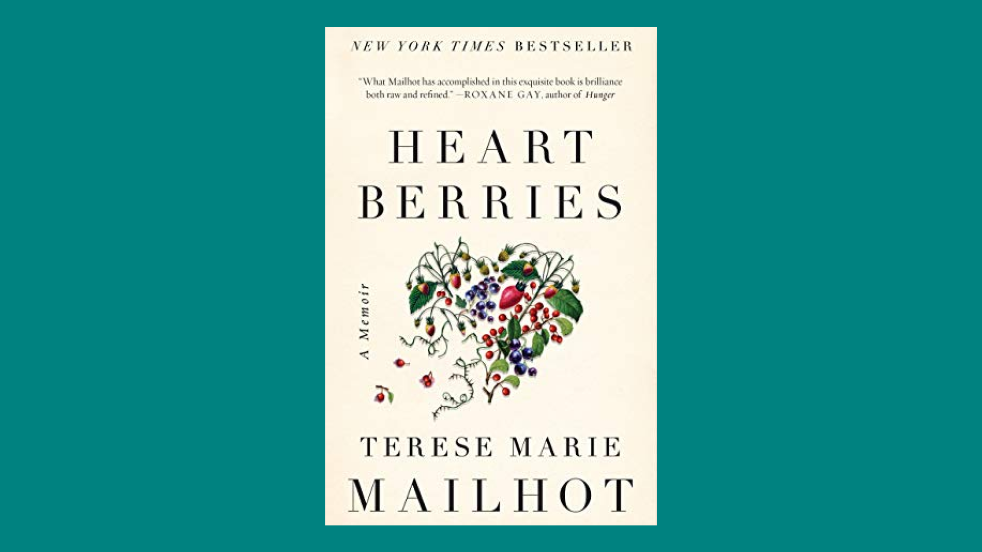  "Heart Berries" by Terese Marie Mailhot