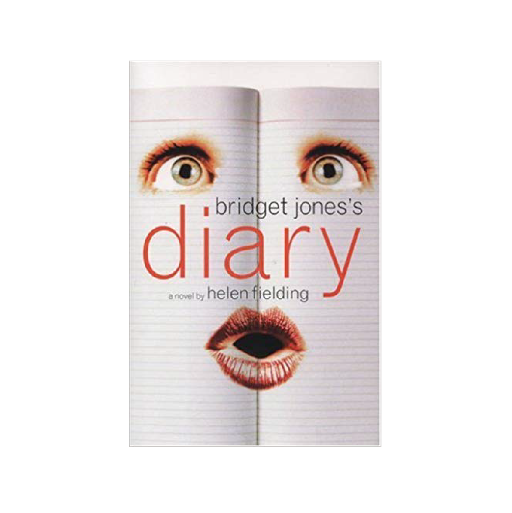 “Bridget Jones’s Diary” by Helen Fielding 