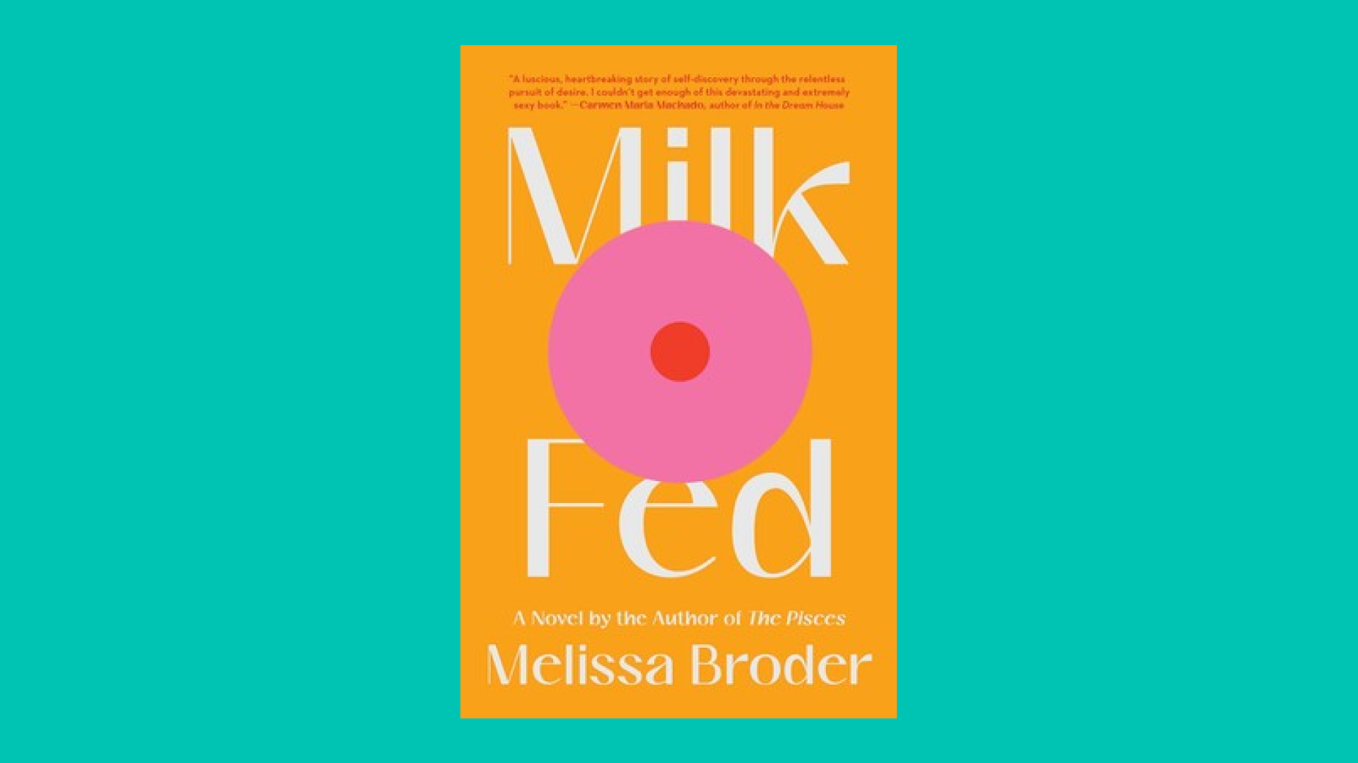 “Milk Fed” by Melissa Broder