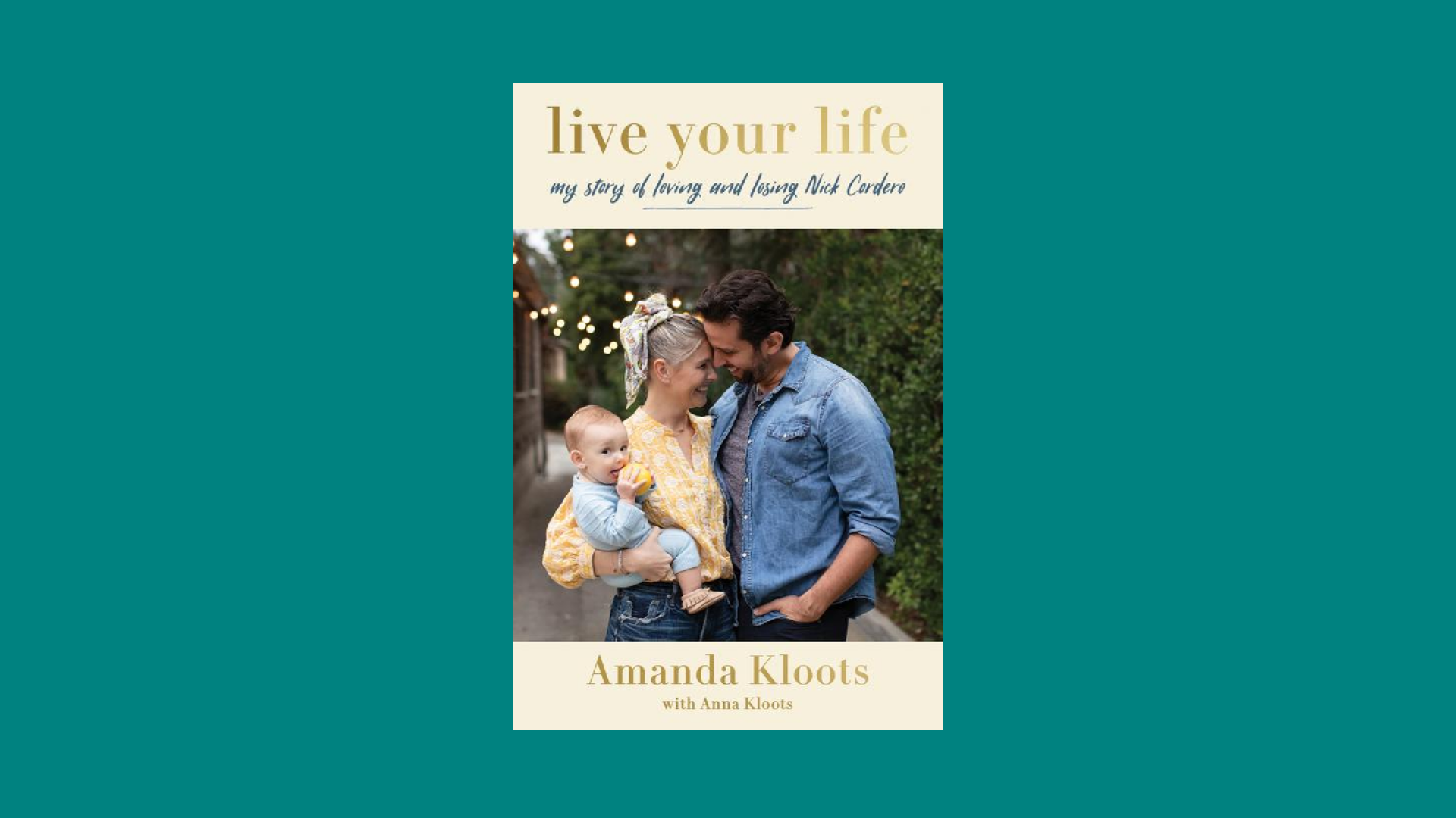 “Live Your Life” by Amanda Kloots and Anna Kloots