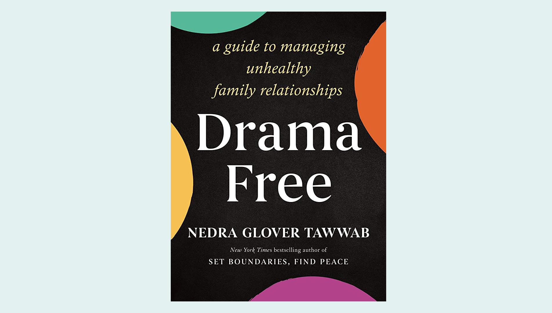 Cover art for book Drama Free by Nedra Glover Tawwab