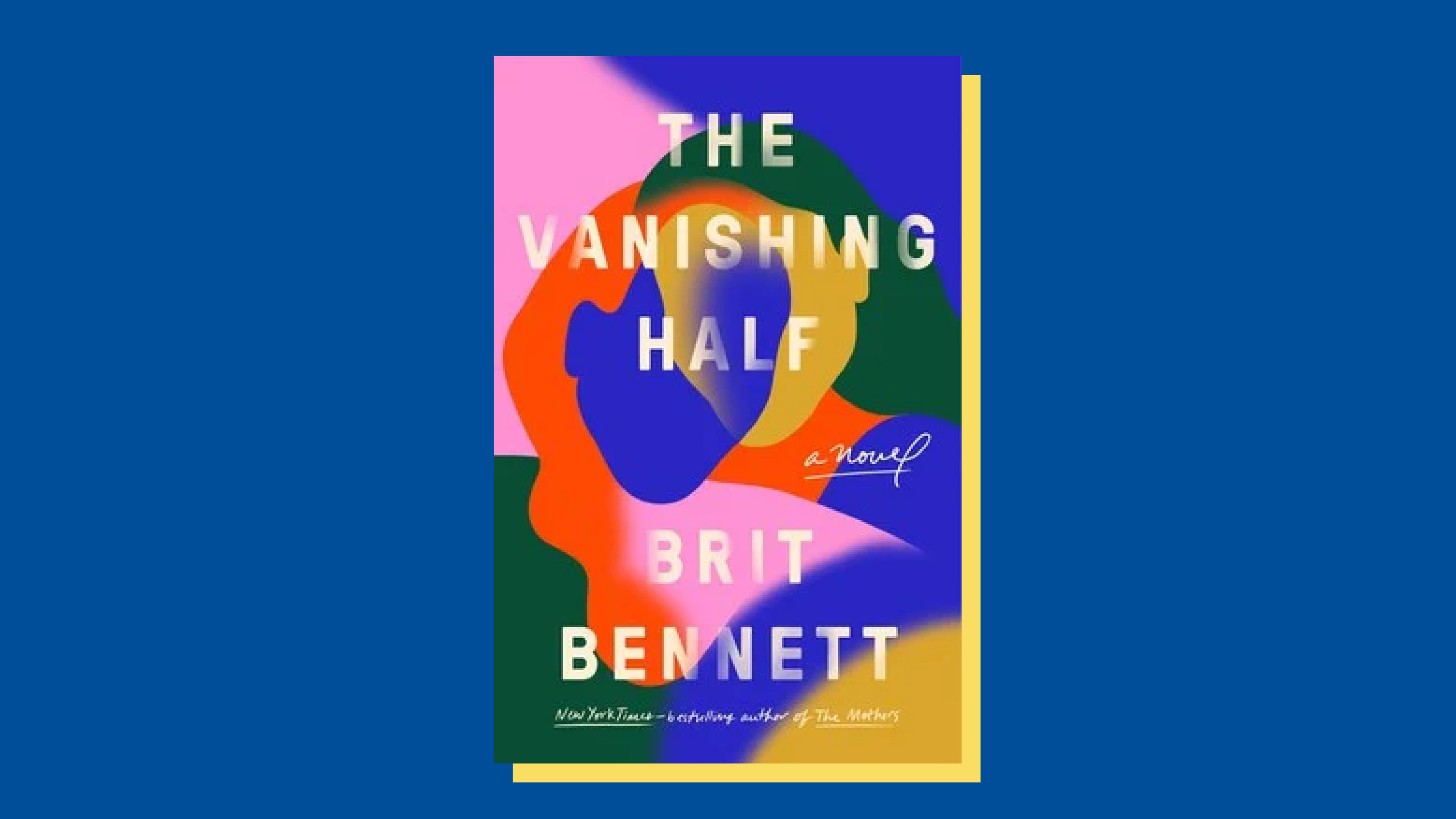 “The Vanishing Half” by Brit Bennett