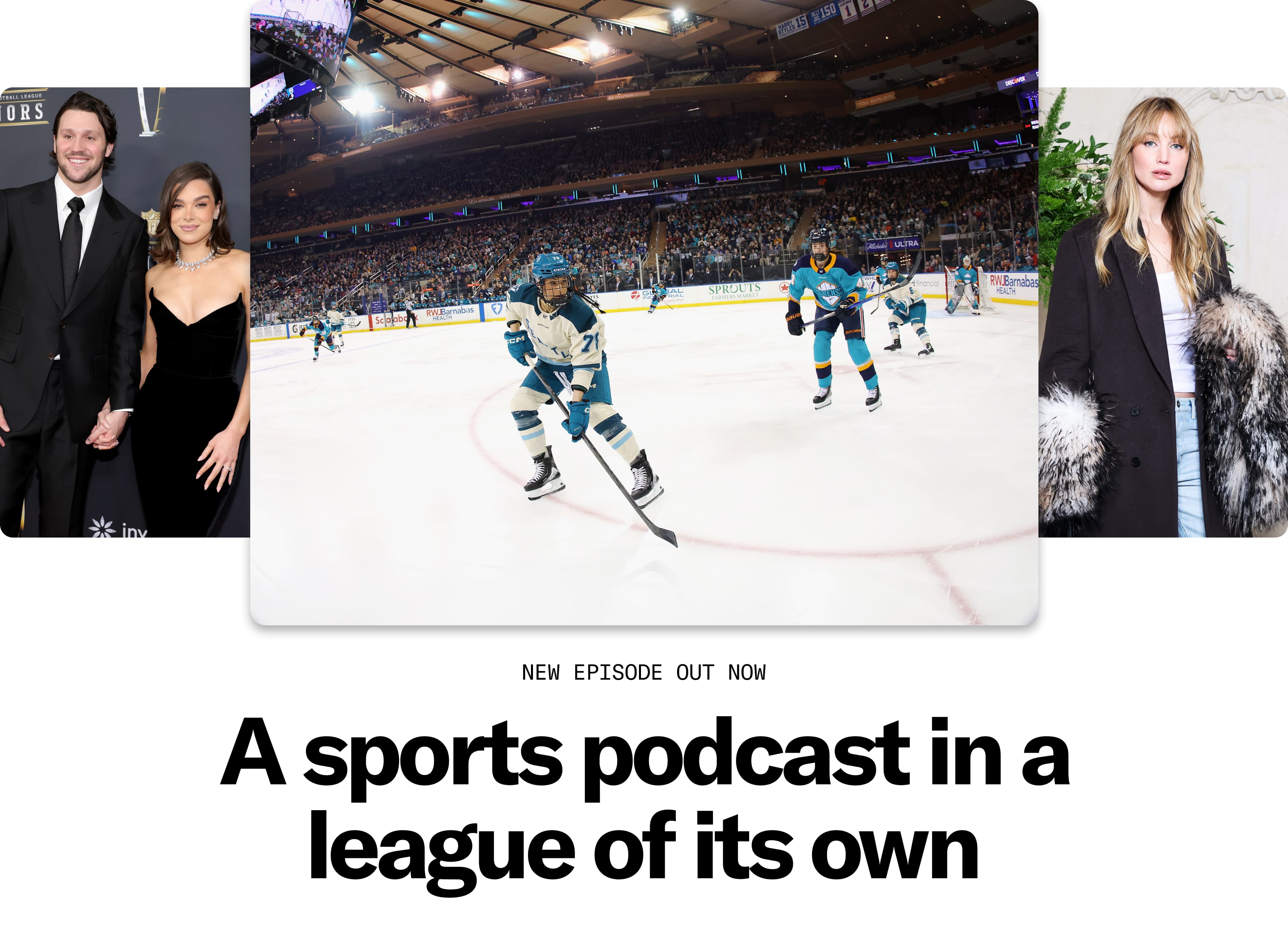 Josh Allen and Hailee Steinfeld, PWHL, and Jennifer Lawrence