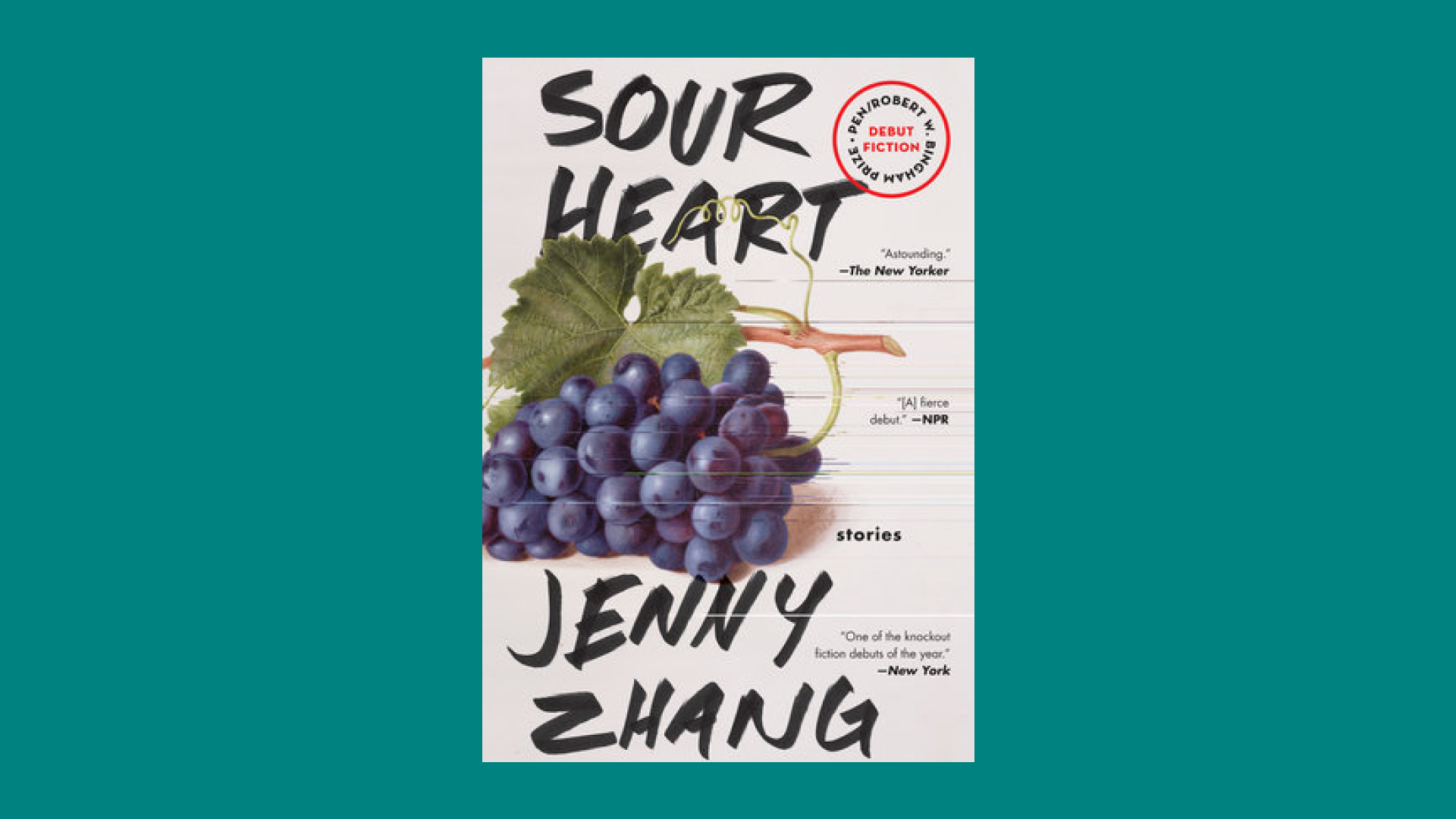“Sour Heart” by Jenny Zhang