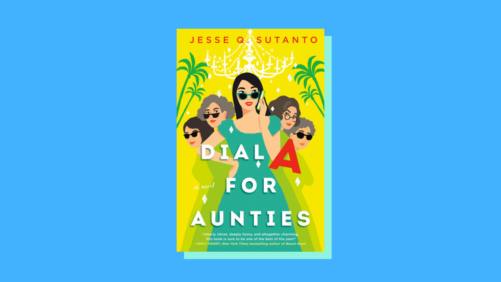 “Dial A for Aunties” by Jesse Q. Sutanto 