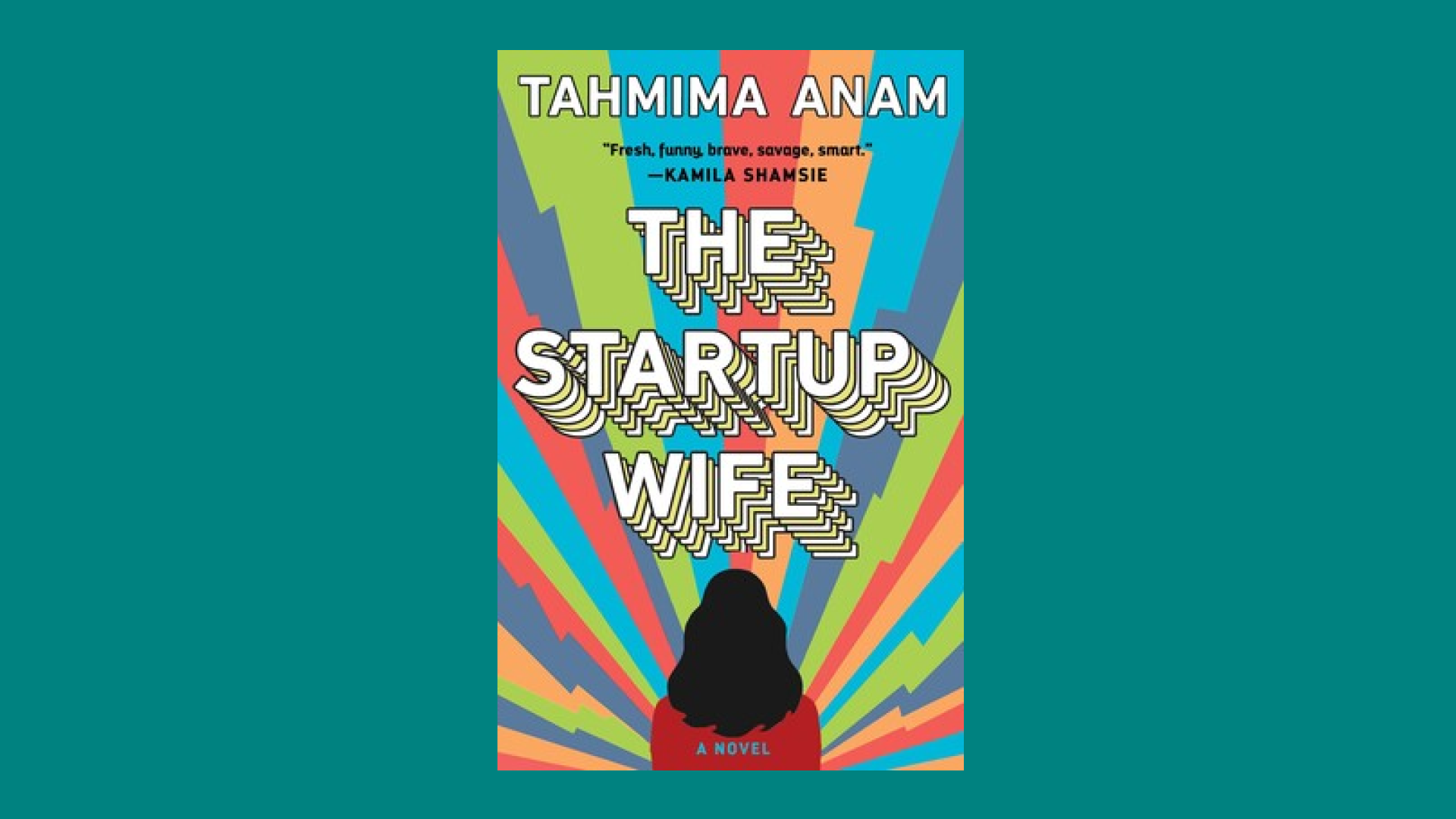 “The Startup Wife” by Tahmima Anam