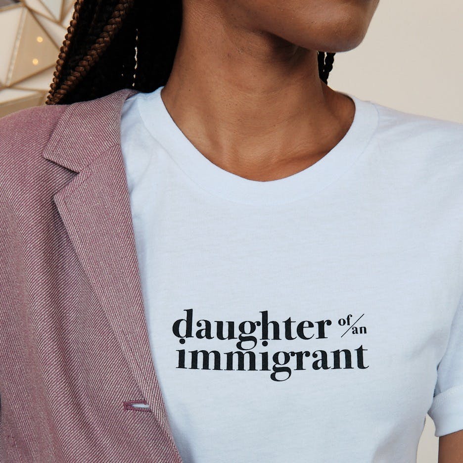 Daughter of an Immigrant
