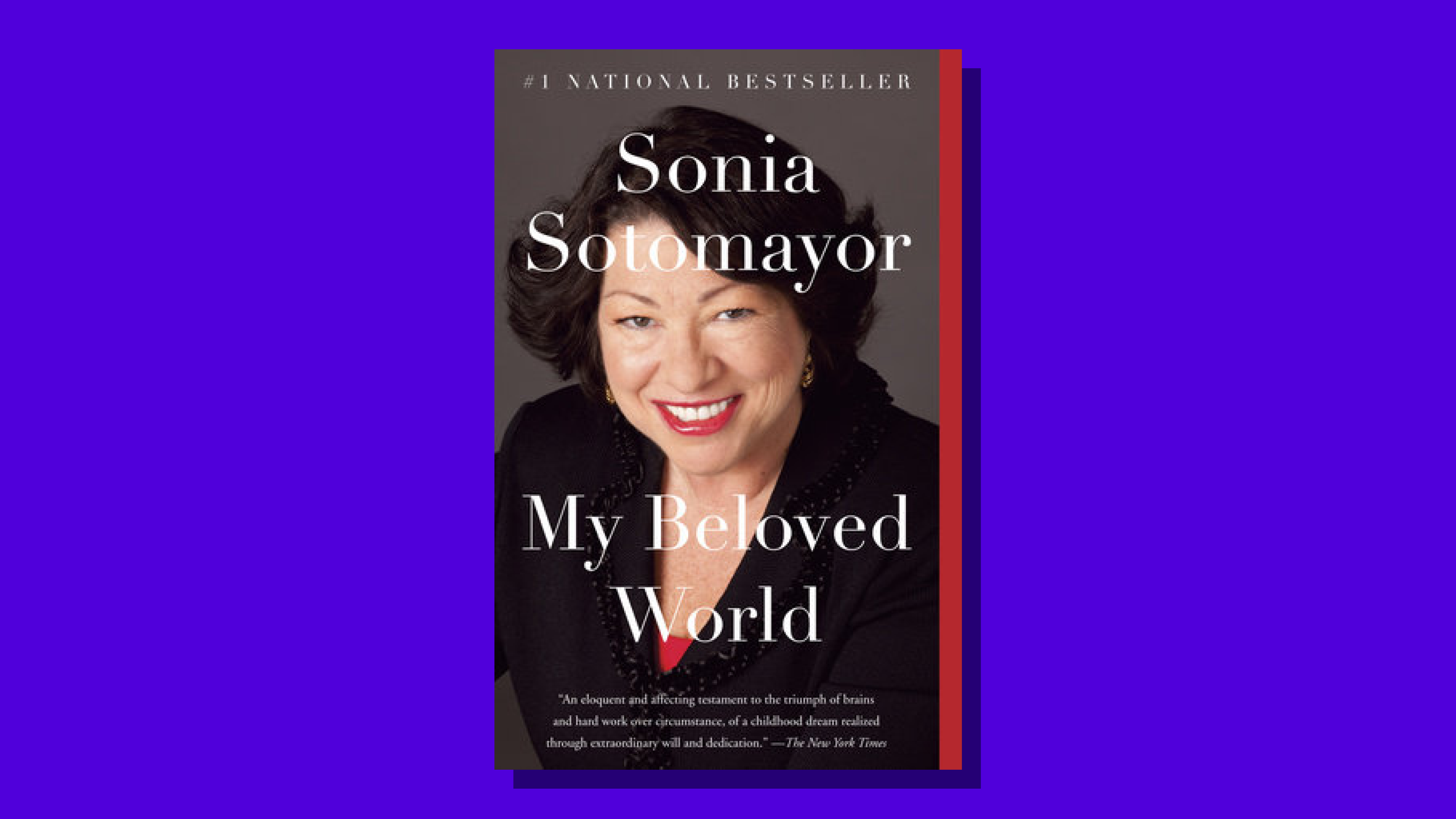 “My Beloved World” by Sonia Sotomayor