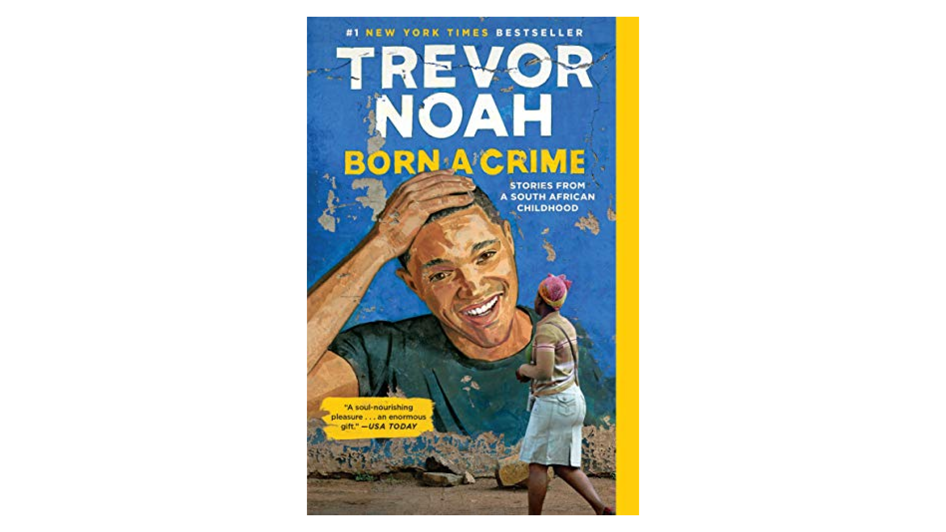 “Born a Crime” by Trevor Noah…