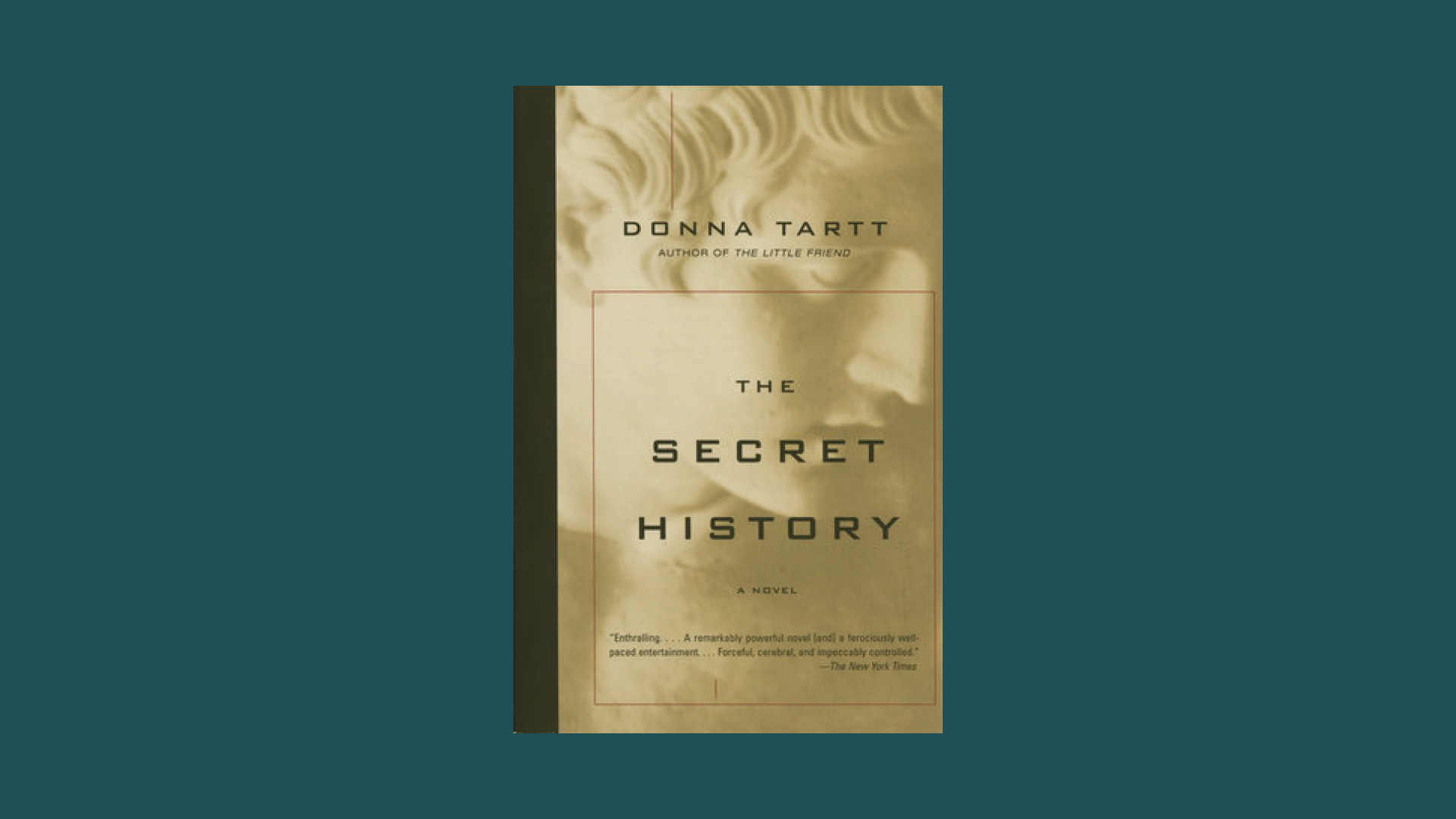 “The Secret History” by Donna Tartt