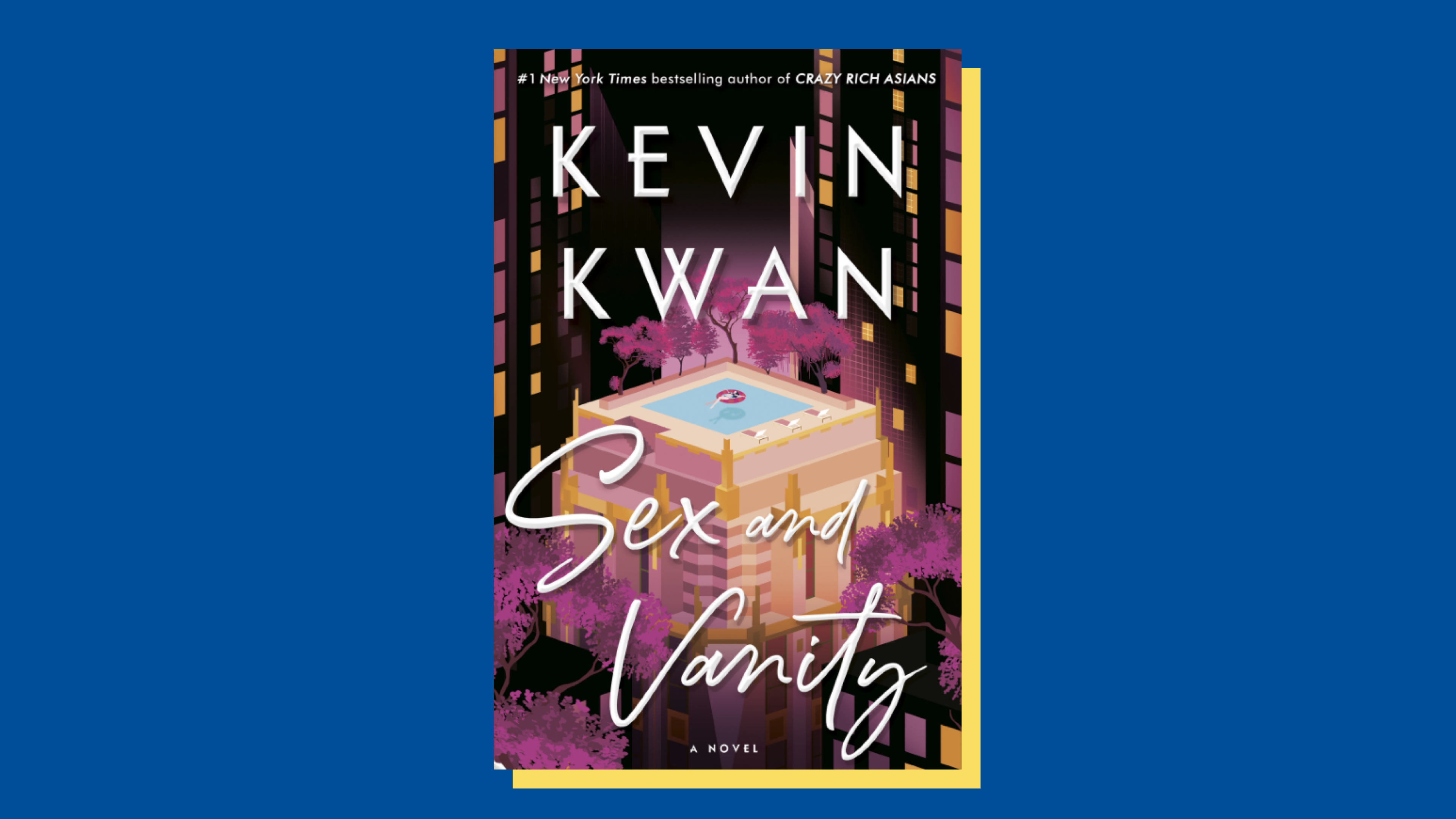 "Sex and Vanity” by Kevin Kwan