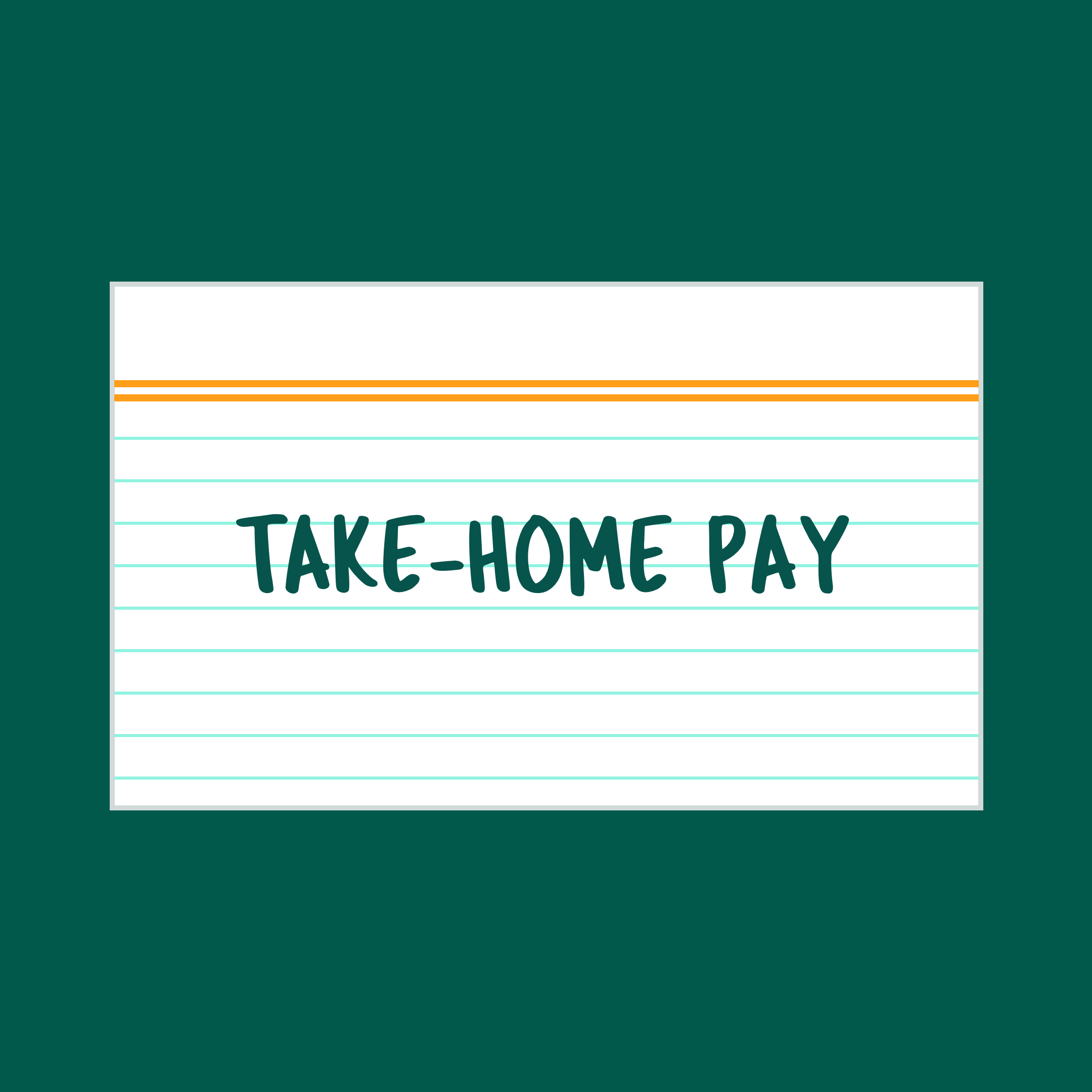 Take-Home Pay index card