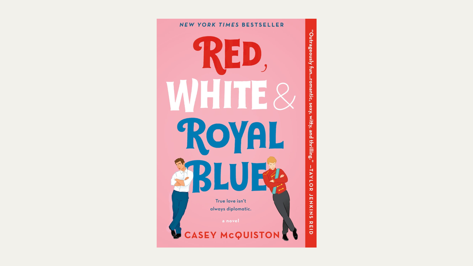 "Red, White & Royal Blue" by Casey McQuiston