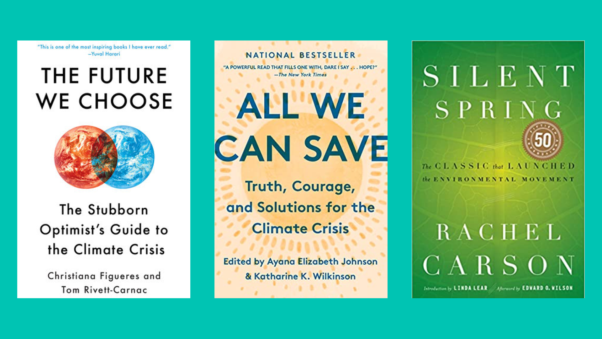 "The Future We Choose," "All We Can Save," and "Silent Spring." 