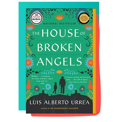 “The House of Broken Angels” by Luis Alberto Urrea