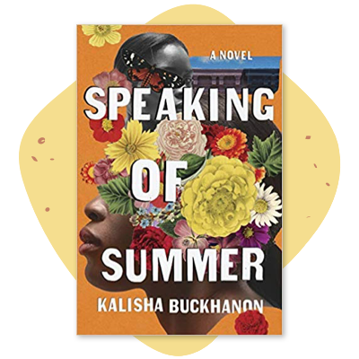 "Speaking of Summer" by Kalisha Buckhanon