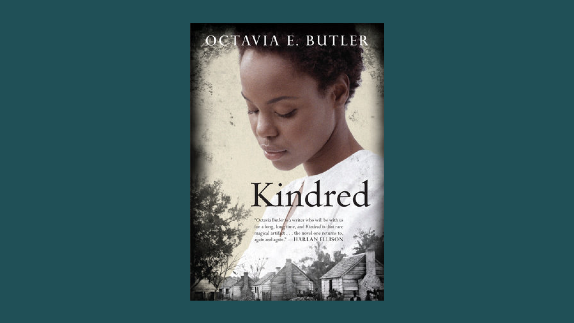 “Kindred” by Octavia E. Butler