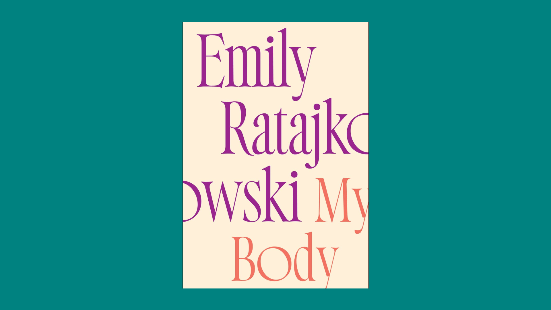 “My Body” by Emily Ratajkowski