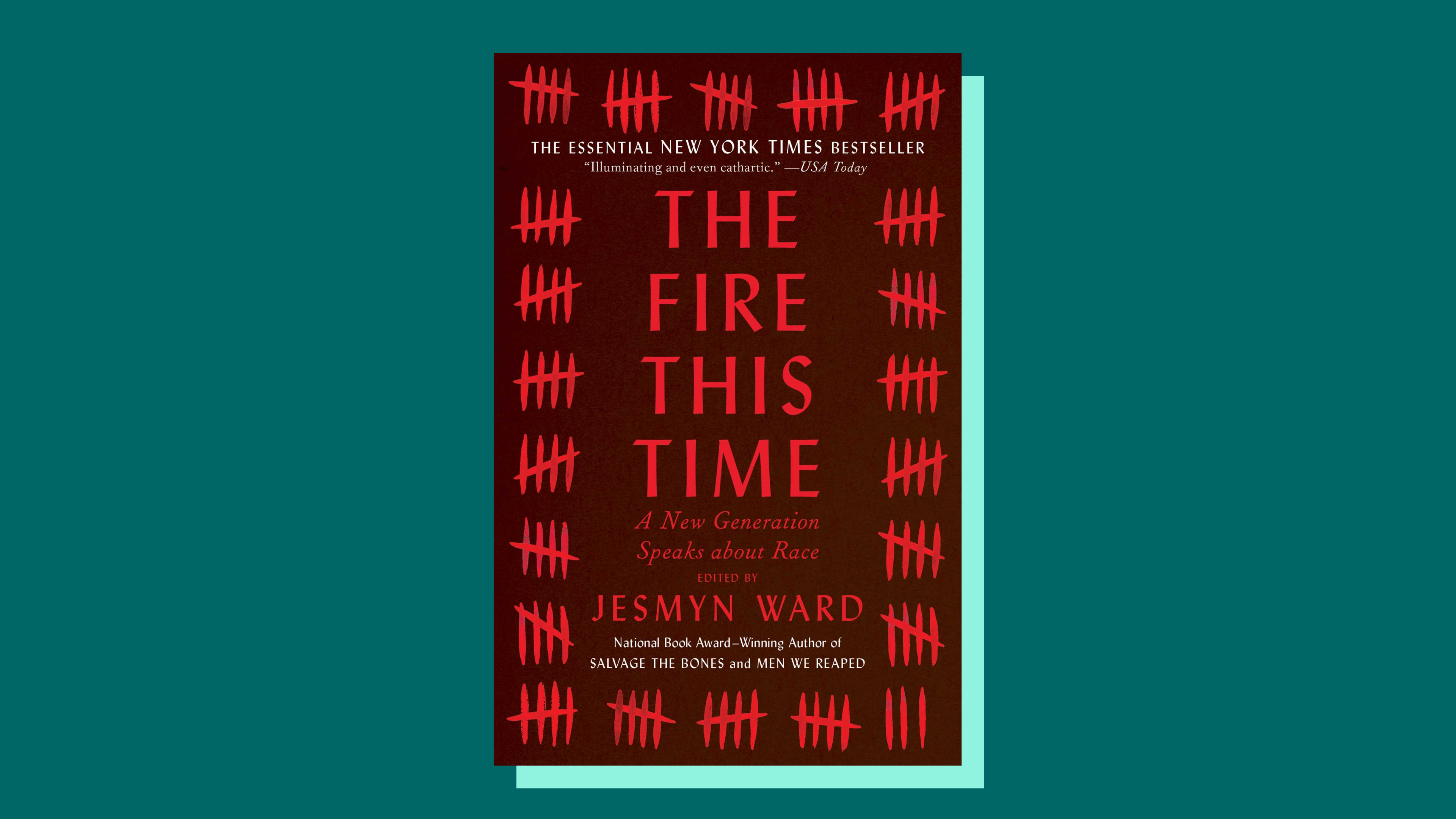 “The Fire This Time: A New Generation Speaks About Race” edited by Jesmyn Ward 