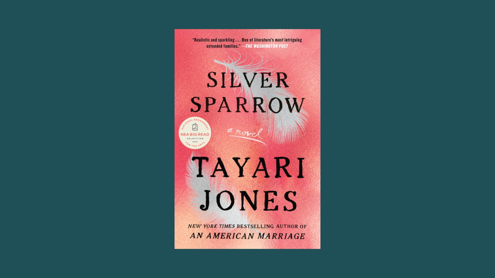 “Silver Sparrow” by Tayari Jones 