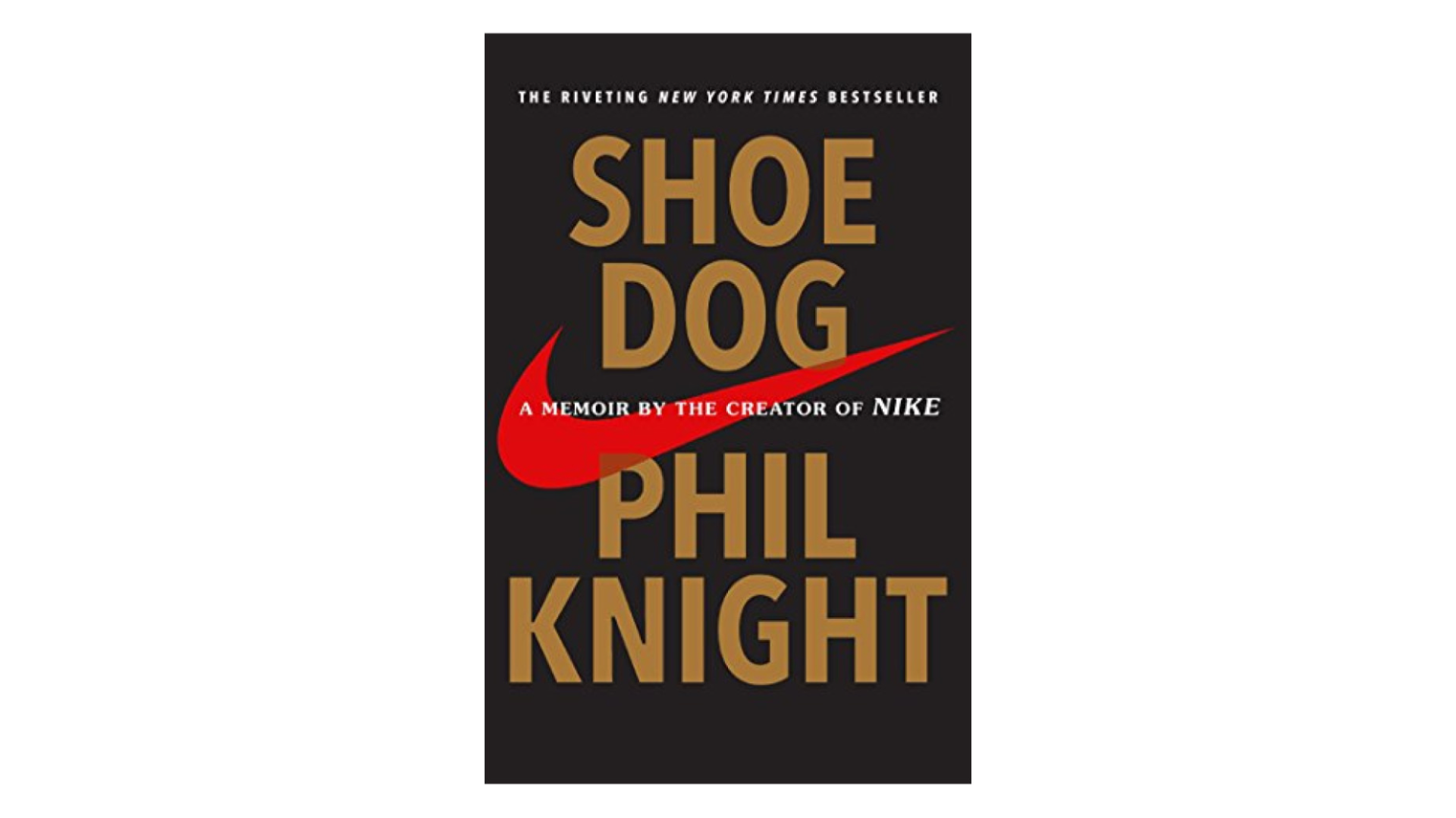 "Shoe Dog" by Phil Knight