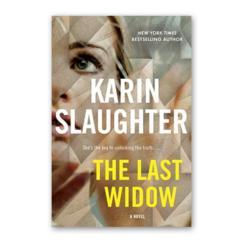 "The Last Widow" by Karin Slaughter