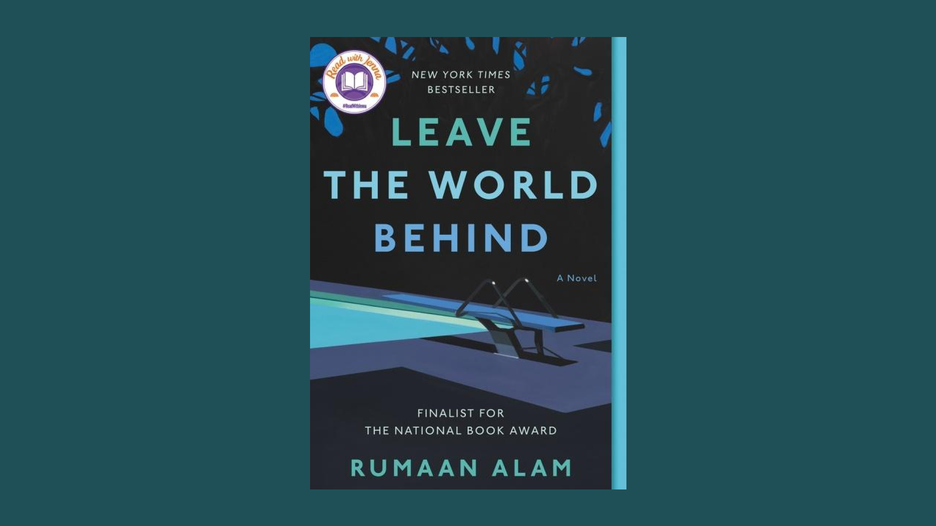 “Leave the World Behind” by Rumaan Alam